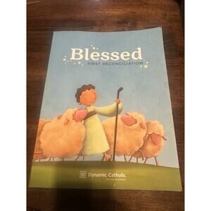 Blessed: First Reconciliation (Workbook) by Matthew Kelly; Dynamic Catholic kids